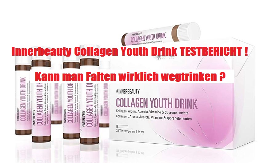 Innerbeauty Collagen Youth Drink Erfahrungen Testbericht